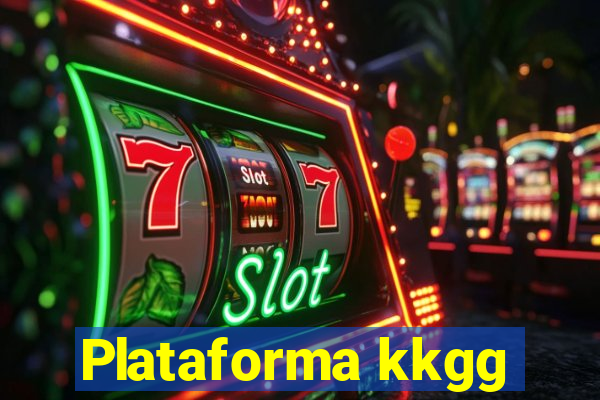 Plataforma kkgg